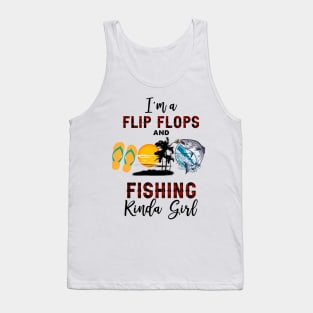 Flip flops and Fishing kind of Girl Tank Top